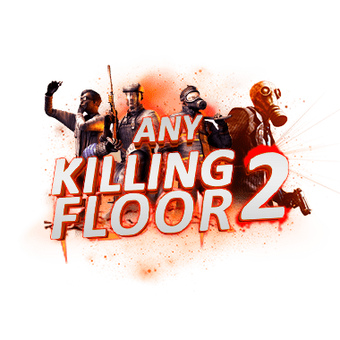 Any Killing Floor 2